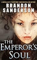 The Emperor's Soul by Brandon Sanderson