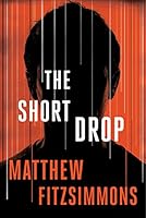 The Short Drop (The Gibson Vaughn Series) by Matthew FitzSimmons