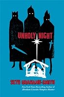 Unholy Night by Seth Grahame-Smith